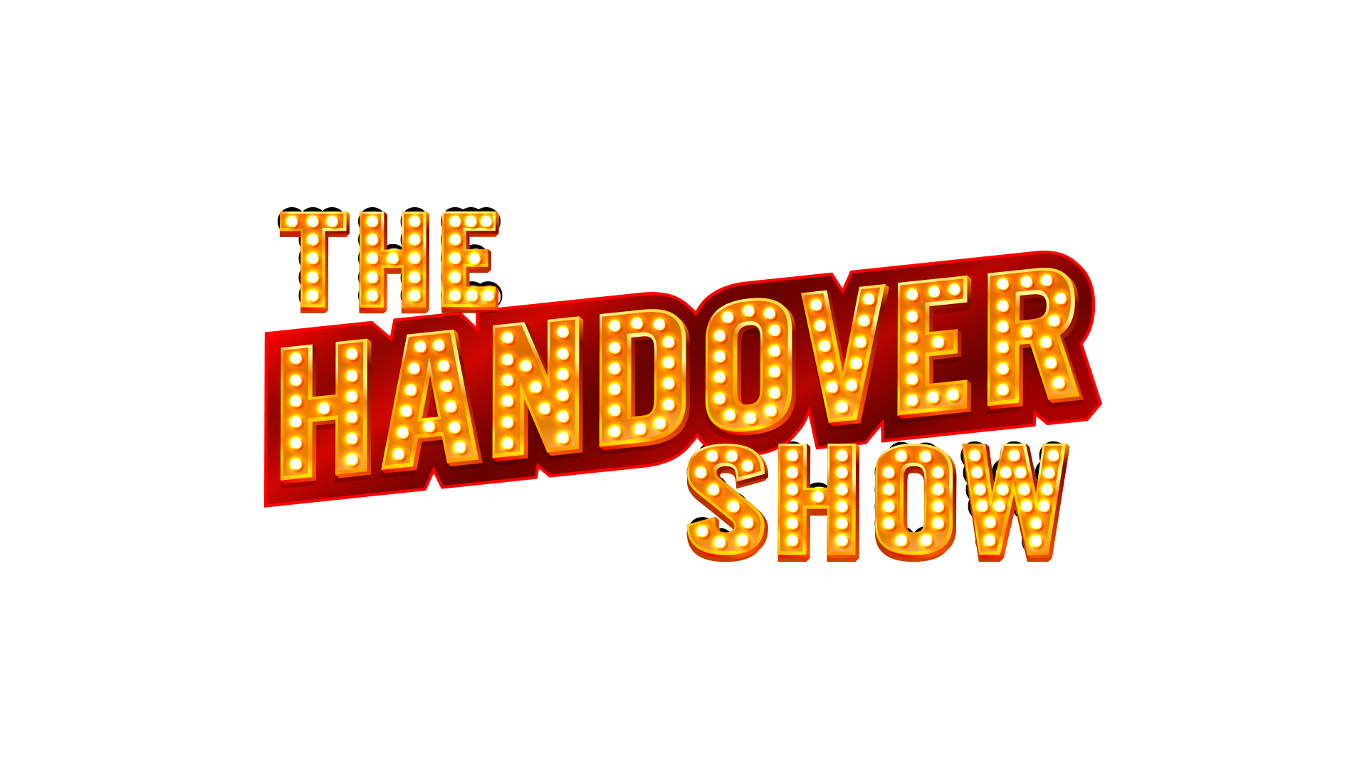 The Handover Show